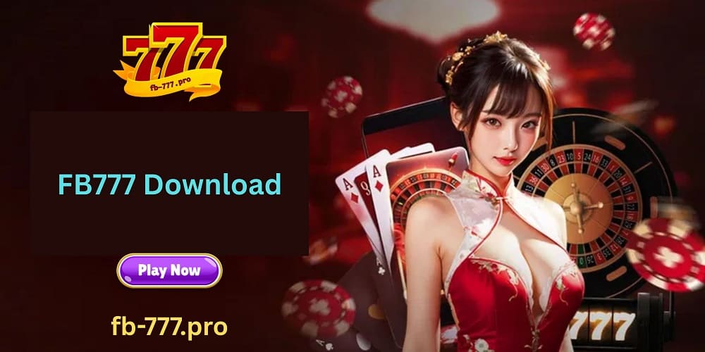 FB777 Original Download