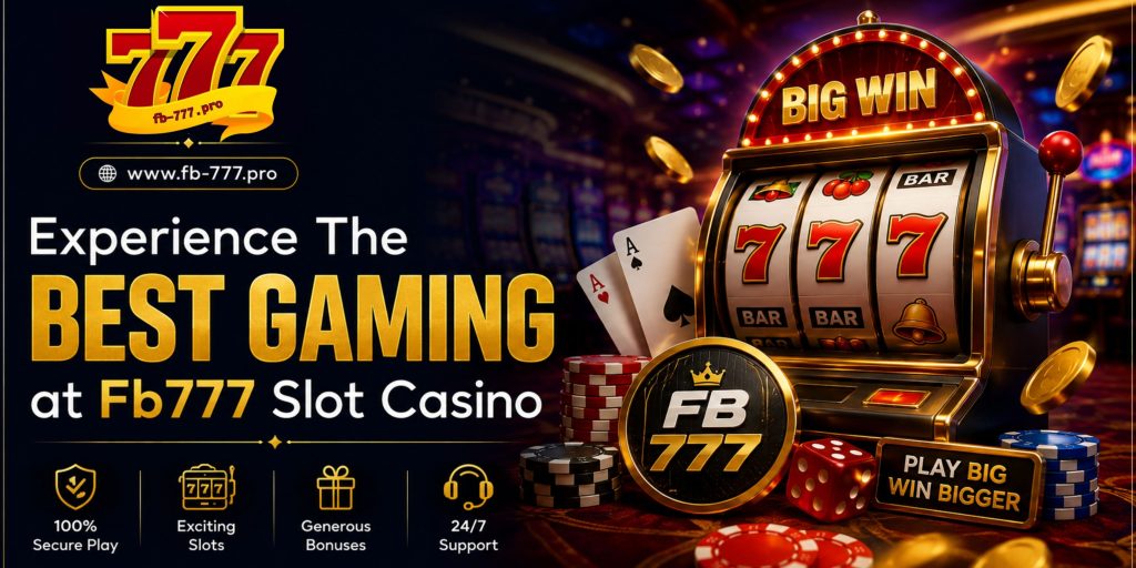 Play Now Fb-777.Pro Slot Games in Philippines